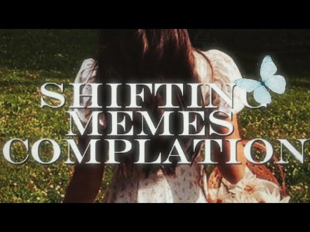 Shifting Memes/ relatable tiktok compilation