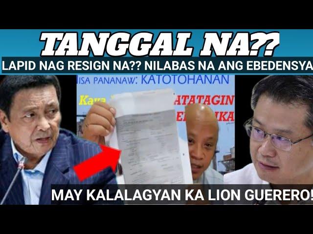 GRABE TO!! LITO LAPID? TANGGAL NA? TULOY ANG PAG RESIGN?? NILABAS NA NI CAUSING ANG EBEDENSYA!