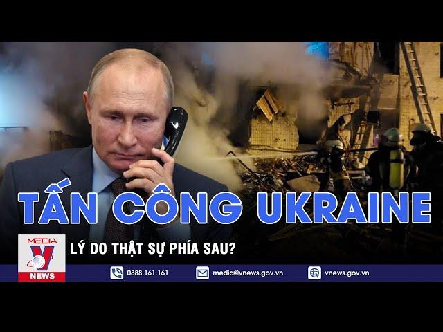 Lần Đầu Nga Lên Tiếng: Lý Do Thật Sự Tấn Công Ukraine? - VNEWS