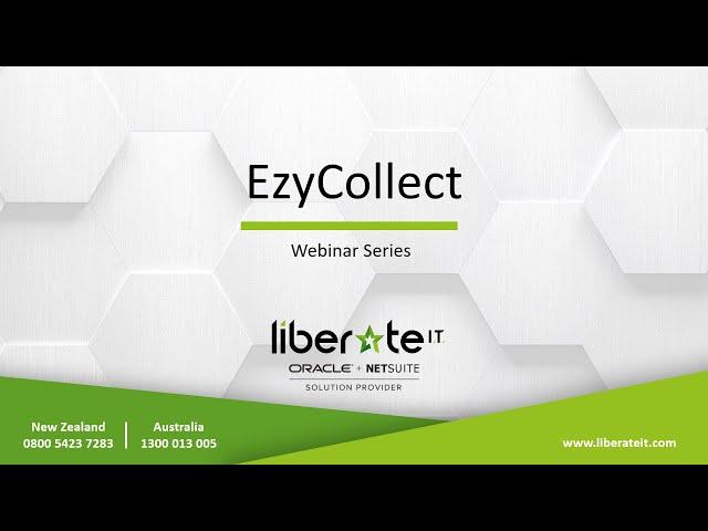 Oracle NetSuite - EzyCollect Webinar with Liberate I.T.