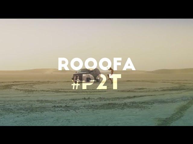 Rooofa - #P2T (Official Music Video)