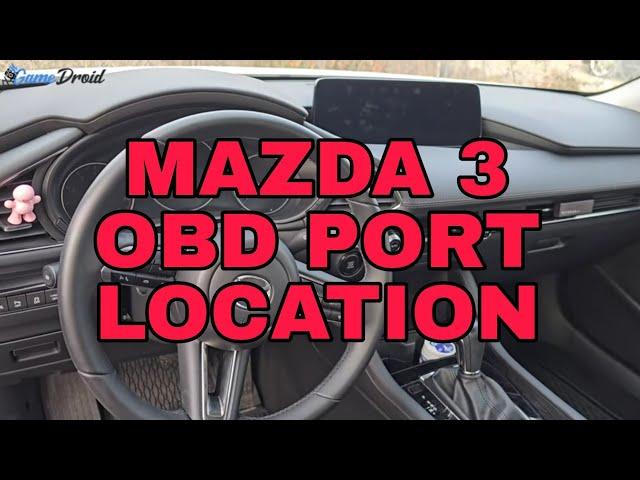 Mazda 3 (2019-2024) Obd Diagnostic Port Location ‍