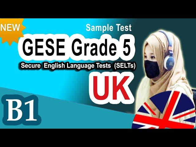 GESE Grade 5 B1 Sample Video Test Secure English Language Test SELTs