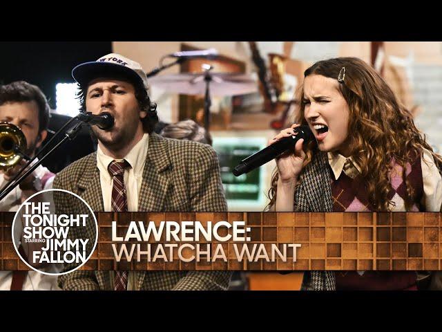 Lawrence: Whatcha Want | The Tonight Show Starring Jimmy Fallon