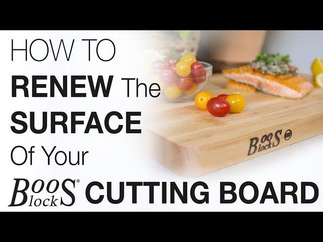 How To Renew The Surface Of Your Boos Block® Cutting Board