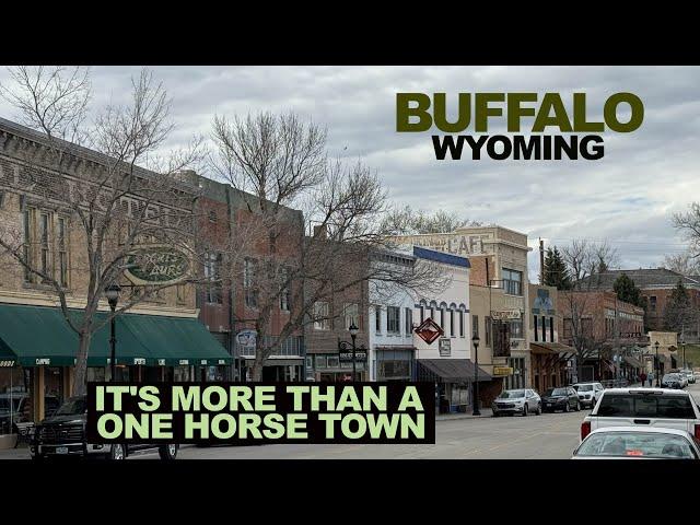 Buffalo, WYOMING: It's More Than A One Horse Town
