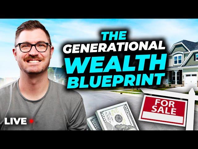 How to Create Generational Wealth | A Presentation