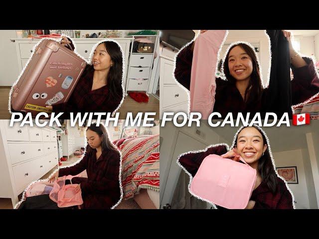 PACK WITH ME FOR CANADA