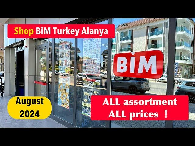 Store BiM Alanya Antalya August 2024 Turkiye (Turkey), All prices for ALL products and goods.