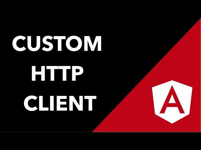 Angular Custom HTTP Client