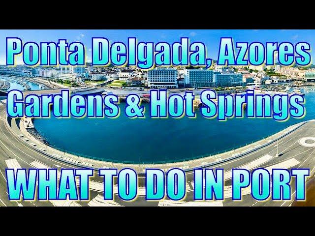 Ponta Delgada, Azores-Terra Nostra Gardens & Furnas Hot Springs Tour-What to Do on Your Day in Port