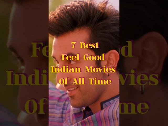 7 BEST FEEL GOOD INDIAN MOVIES OF ALL TIME | PT-1 #movies #bollywood #music #shorts