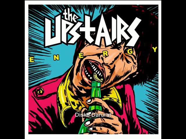 2. THE UPSTAIRS -  Disko Darurat