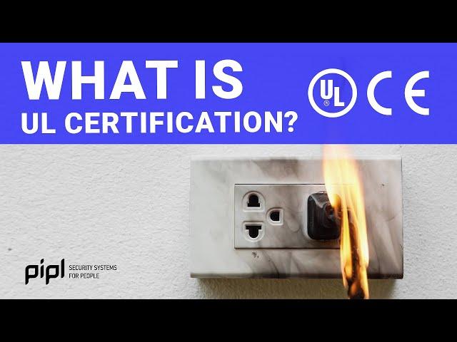 What is UL Certification?