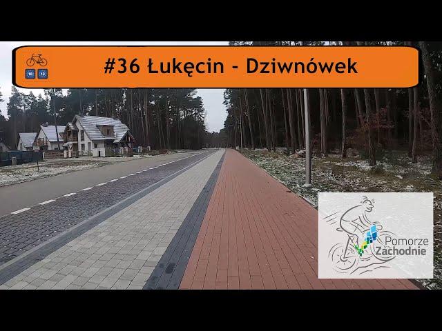 TRASA R10 (Velo Baltica): Łukęcin - Dziwnówek