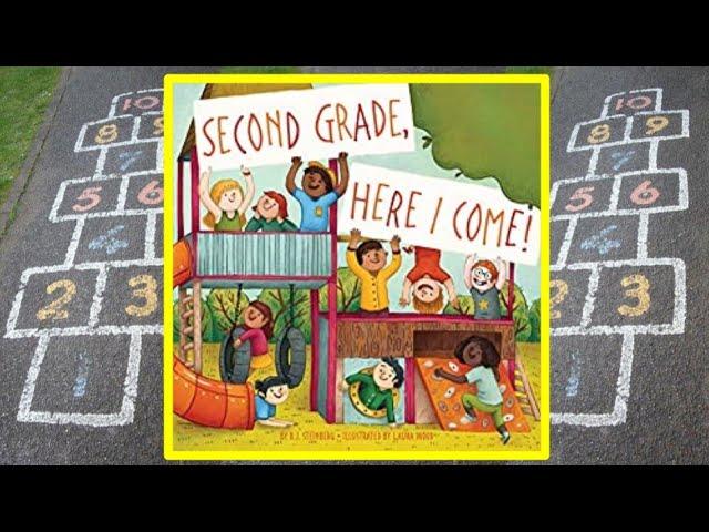 Second Grade, Here I Come! Read Aloud Kid's Book