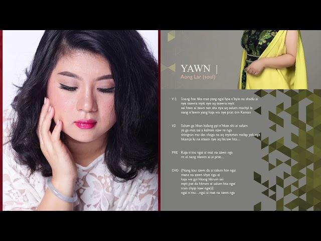 YUP SENG ING - [ YAWN ] ( official kachin song )