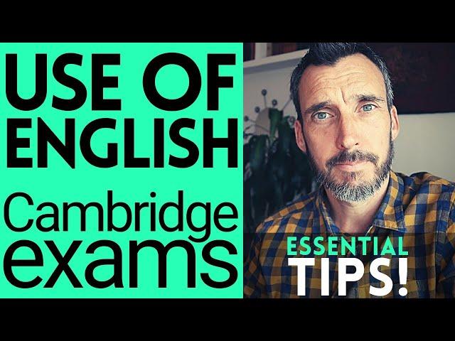 HOW TO PASS USE OF ENGLISH || CAMBRIDGE ENGLISH EXAMS TIPS || FCE CAE CPE ADVICE & HELP|| B2 C1 C2