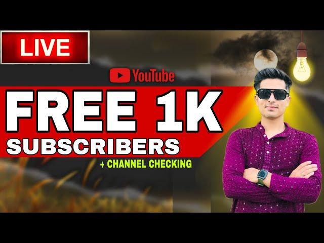 FREE 1K SUBSCRIBERS + LIVE CHANNEL CHECKING 