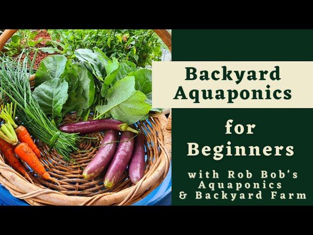 Introduction to Backyard DIY Aquaponics Guide By Rob Bob. 