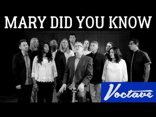 Mary, Did You Know - Voctave feat. Mark Lowry