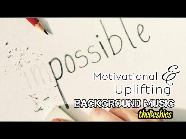 MOTIVATIONAL and UPLIFTING | Background music for vlog 5