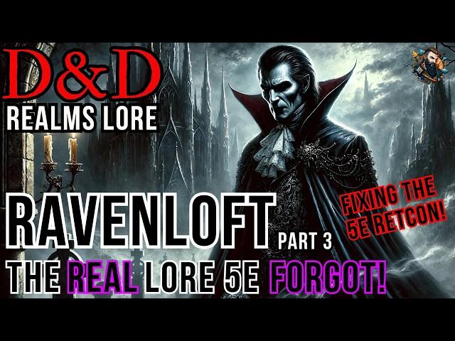 D&D Lore Ravenloft: Volume 3 - The REAL Barovia