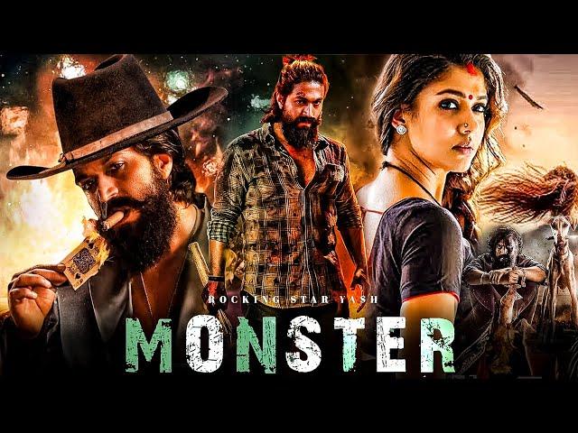 Monster | Rocking Star Yash | New South Full Action Movie Hindi Dubbed 2024 | Nayantara |New Full HD