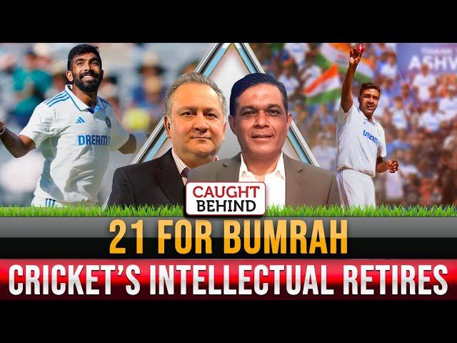 21 For Bumrah | Cricket’s Intellectual Retires | Caught Behind