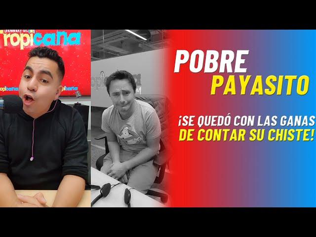 pobre payasito... ¡se quedó con las ganas de contar su chiste!