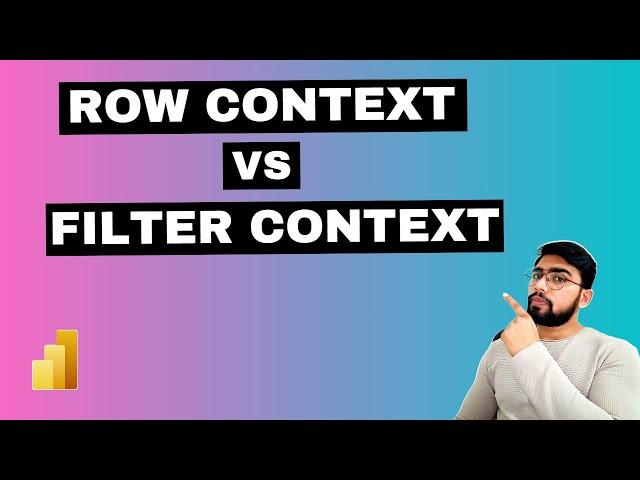 Row Context vs Filter Context in Power BI | BI Tricks