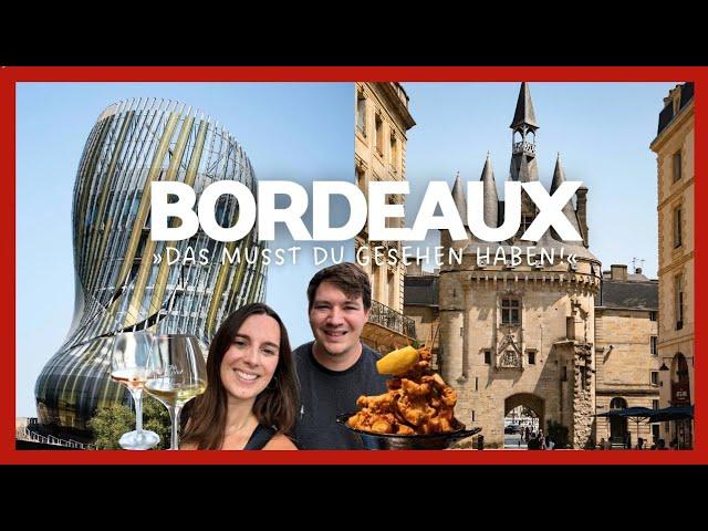 TOP Sehenswürdigkeiten in BORDEAUX  Nouvelle-Aquitaine Frankreich | Reisetipps