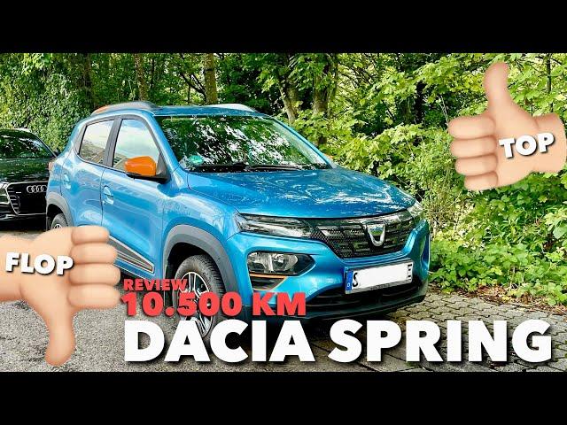 DACIA Spring - Das GUTE & SCHLECHTE nach 10.500 KM und 1,5 Jahren - UNGESCHÖNT und EHRLICH !!