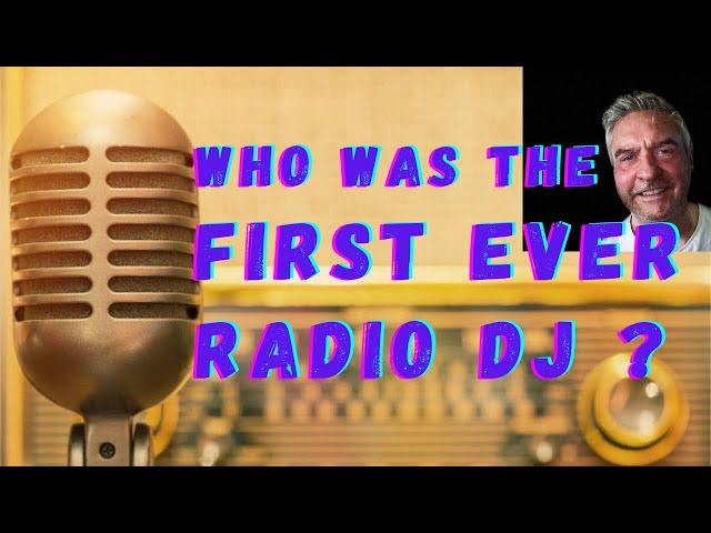 Who Was The First Radio Disc Jockey