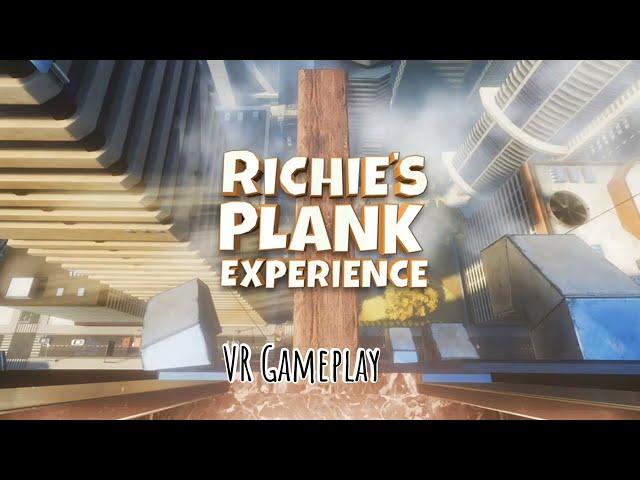 Richie's Plank Experience | The Plank Walk | VR Gameplay