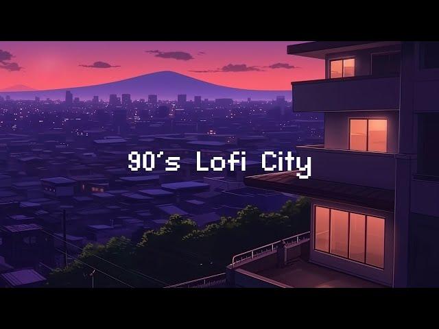 Beautiful Night City  90's Lofi City  Beats To Study / Relax To