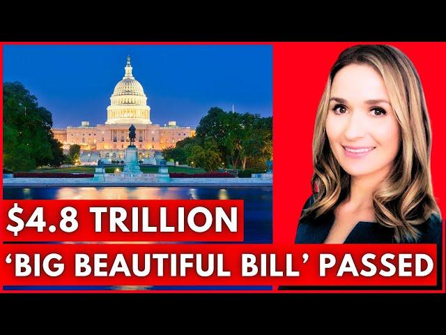 $4.8 Trillion Shocker: Winners, Losers & What’s Next as House Passes Trump's Bill by ONE Vote