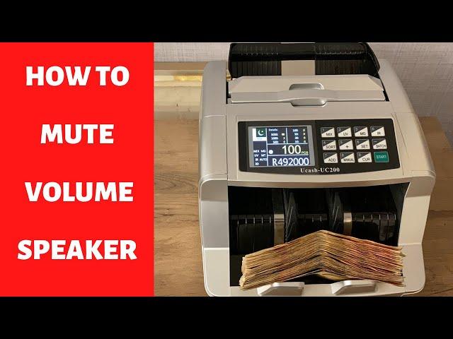 HOW TO MUTE UCASH UC200 CURRENCY COUNTING MACHINE SPEAKER VOLUME