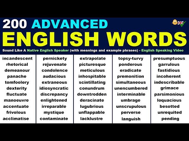 Learn 200 Advanced ENGLISH WORDS To Sound Like A Native English Speaker (meanings and phrases)