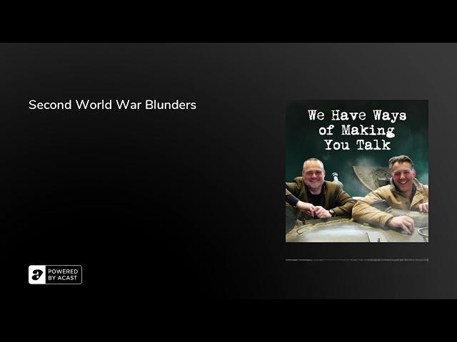 Second World War Blunders