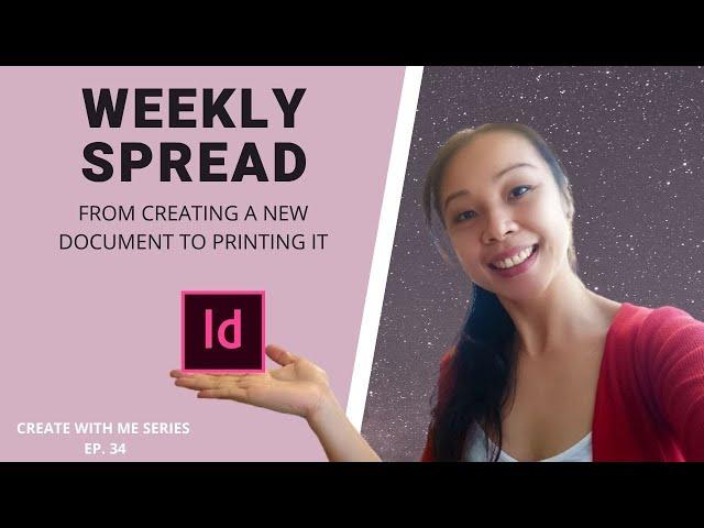 CREATE WITH ME | Weekly Planner Spread | Set Up Your Document Correctly For Print | Adobe Indesign