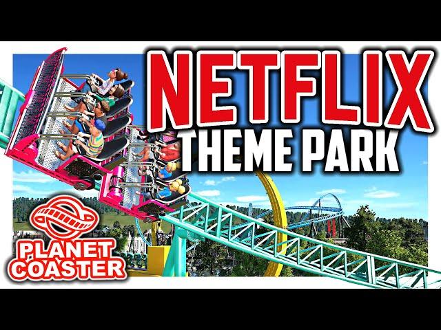 NETFLIX Theme Park  | PARKTOUR - Planet Coaster