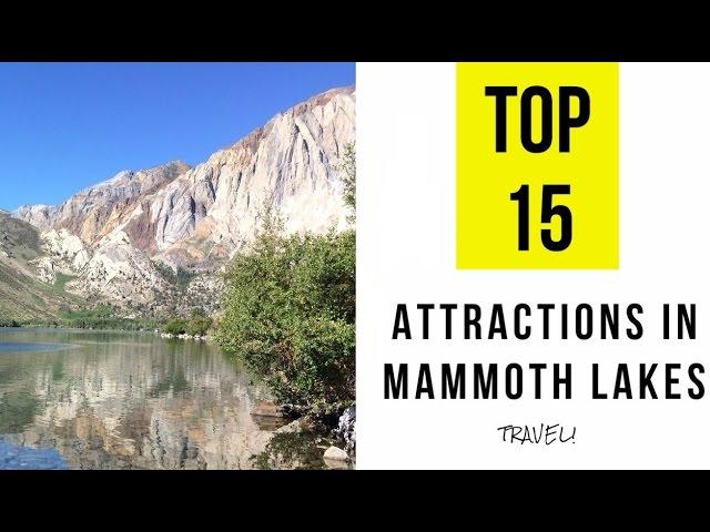 Top 15. Best Tourist Attractions in Mammoth Lakes - California