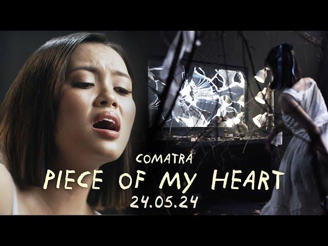 Comatra - Piece Of My Heart | TEASER