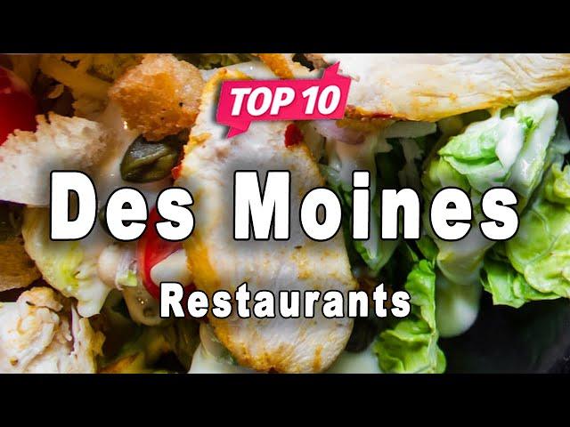 Top 10 Restaurants in Des Moines, Iowa | USA - English