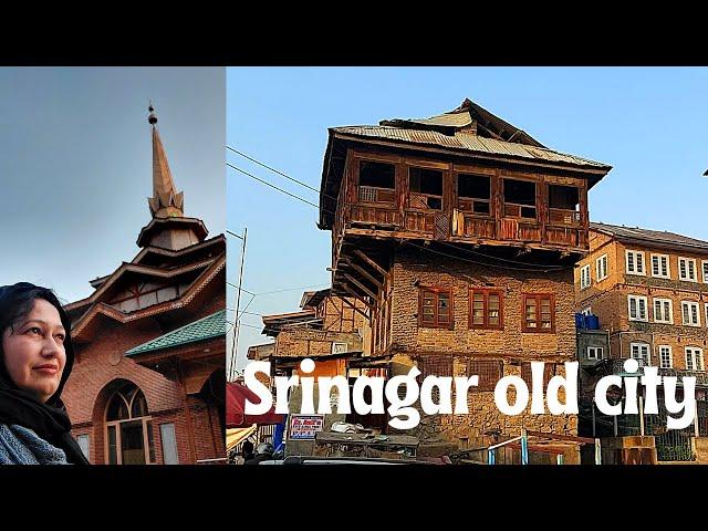 SRINAGAR - Old city l Famous Shrines l Downtown Kashmir l Hidden gems l Jamia Masjid l Khanqah l E11