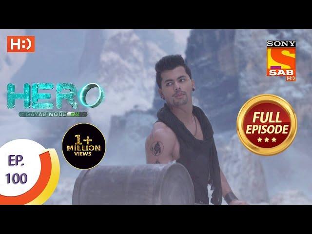 Hero - Gayab Mode On - Ep 100 - Full Episode - 28th April, 2021