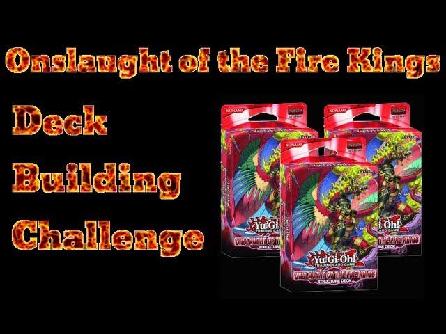 Onslaught of the Fire Kings - Deck Building Challenge