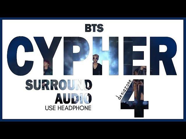 [SURROUND AUDIO] BTS - CYPHER Pt. 4 (Headphone Needed)