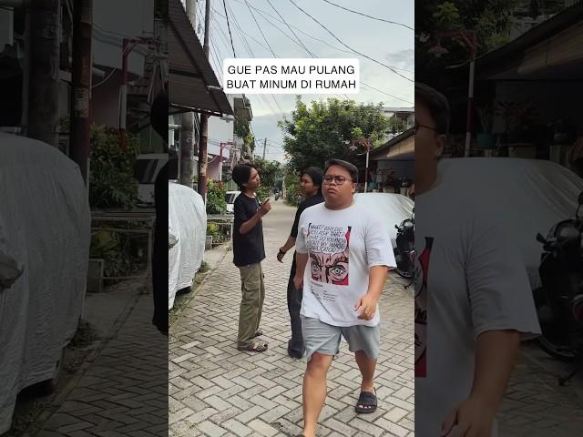 Tadi aja gak usah minum 